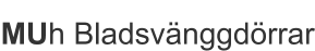 MUh Bladsvänggdörrar