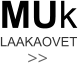 LAAKAOVET MUk >>