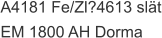 A4181 Fe/Zl?4613 slät EM 1800 AH Dorma