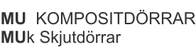 MU  KOMPOSITDÖRRAR MUk Skjutdörrar