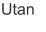 Utan