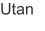 Utan