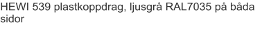 HEWI 539 plastkoppdrag, ljusgrå RAL7035 på båda sidor
