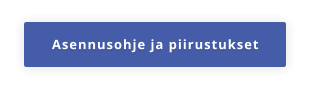 Asennusohje ja piirustukset