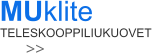 TELESKOOPPILIUKUOVET MUklite >>