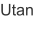 Utan