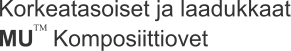 Korkeatasoiset ja laadukkaat MU   Komposiittiovet TM