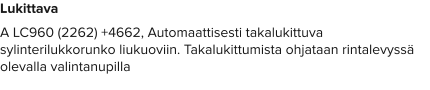 Lukittava A LC960 (2262) +4662, Automaattisesti takalukittuva sylinterilukkorunko liukuoviin. Takalukittumista ohjataan rintalevyssä olevalla valintanupilla