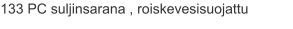 133 PC suljinsarana , roiskevesisuojattu