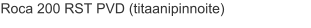 Roca 200 RST PVD (titaanipinnoite)