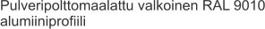 Pulveripolttomaalattu valkoinen RAL 9010 alumiiniprofiili