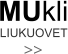 LIUKUOVET MUkli >>